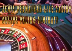 Jenis Permainan Live Casino Online Paling Diminati